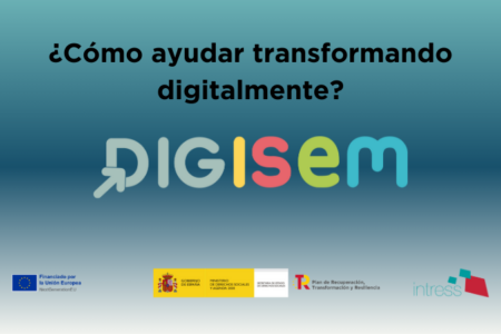 AYUDANDO A LAS PERSONAS ATENDIDAS DESDE DIGISEM Y EN CLAVE TECNOLÓGICA